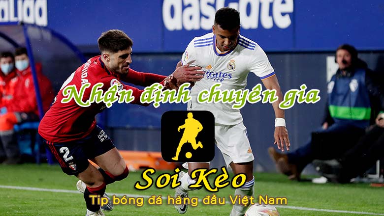Soi Kèo Real Madrid - Osasuna