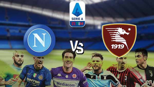 Nhận định Soi Kèo Napoli vs Salernitana: Tiếp tục sa lầy