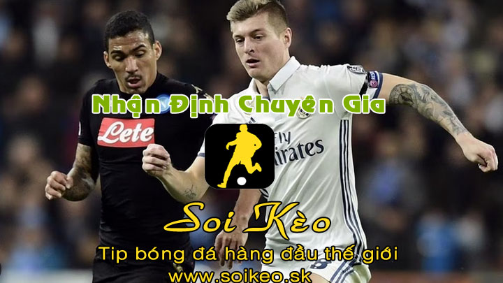 Soi Kèo tip bóng đá Napoli - Real Madrid