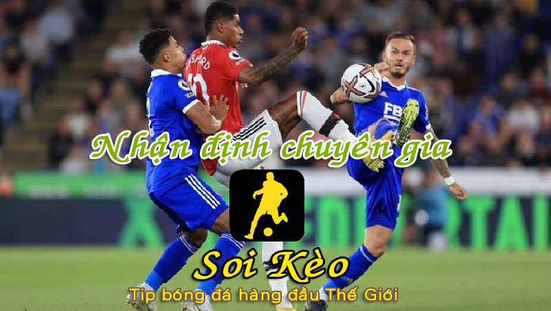 Soi Kèo MU - Leicester