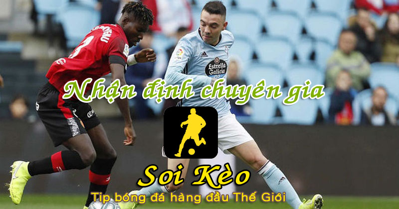 Soi Kèo tip bóng đá Celta Vigo - Mallorca