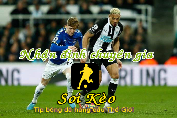 Soi Kèo tip bóng đá Everton - Newcastle