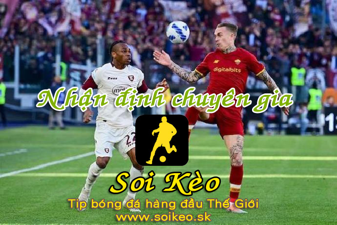 Soi Kèo tip bóng đá AS Roma - Salernitana