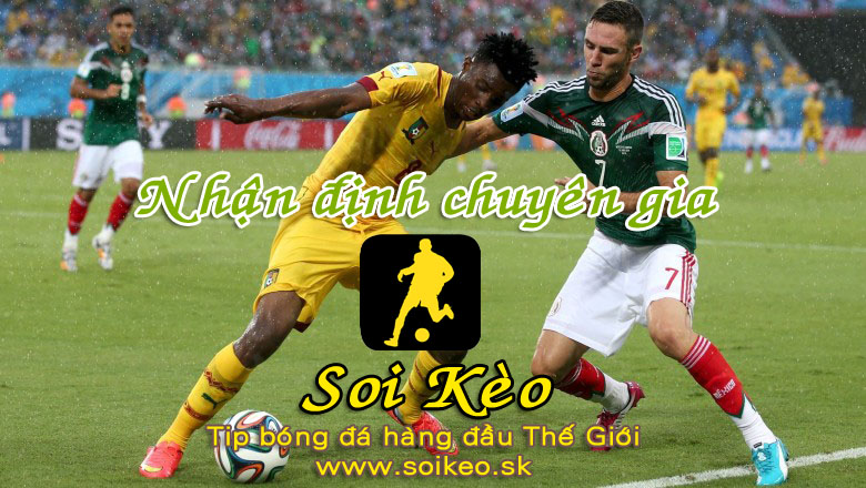 Soi Kèo tip bóng đá Mexico - Cameroon