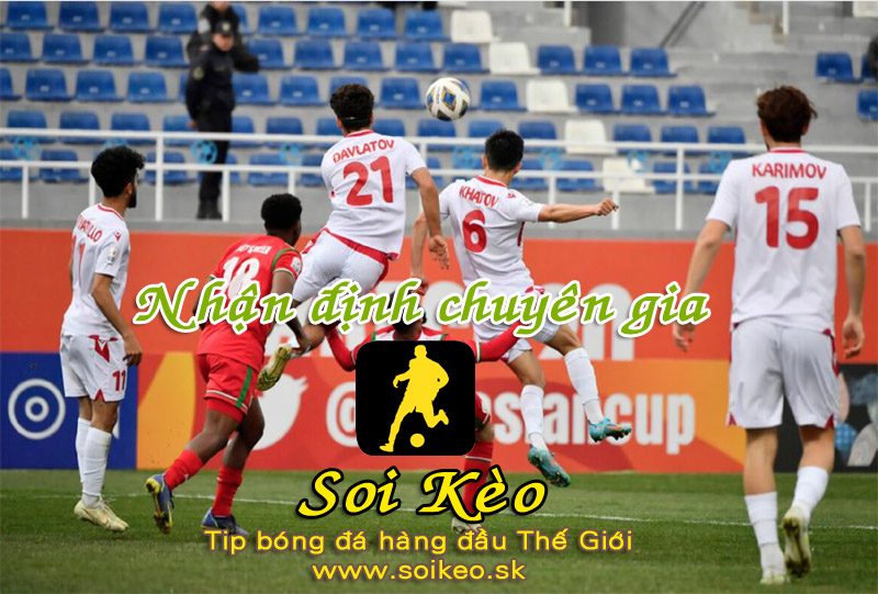 Soi Kèo tip bóng đá Oman - Tajikistan