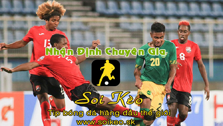 Soi Kèo tip bóng đá Jamaica - Trinidad & Tobago