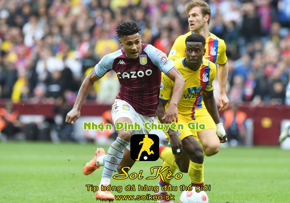 Soi Kèo tip bóng đá Aston Villa - Crystal Palace