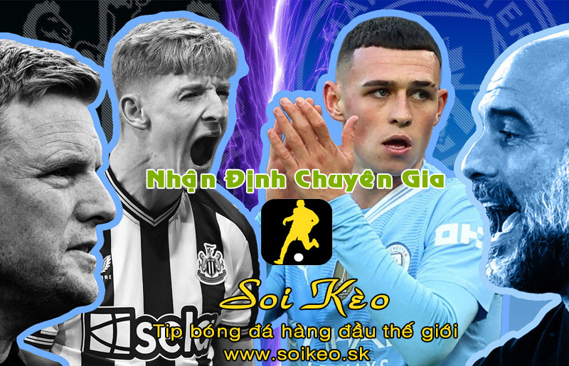 Soi Kèo tip bóng đá Newcastle - Man City