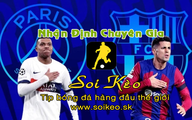 Soi Kèo tip bóng đá PSG - Barcelona