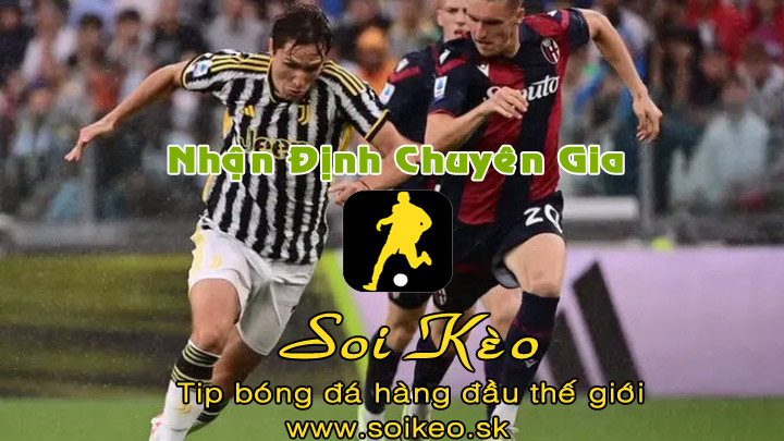 Soi Kèo tip bóng đá Bologna - Juventus