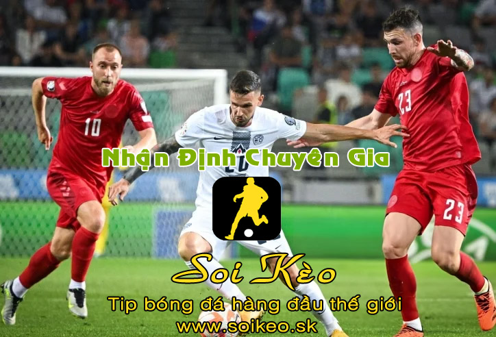 Soi Kèo tip bóng đá Slovenia - Đan Mạch