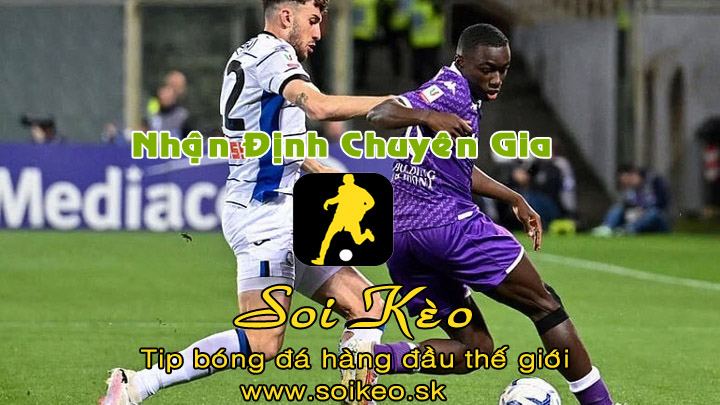 Soi Kèo tip bóng đá Atalanta - Fiorentina