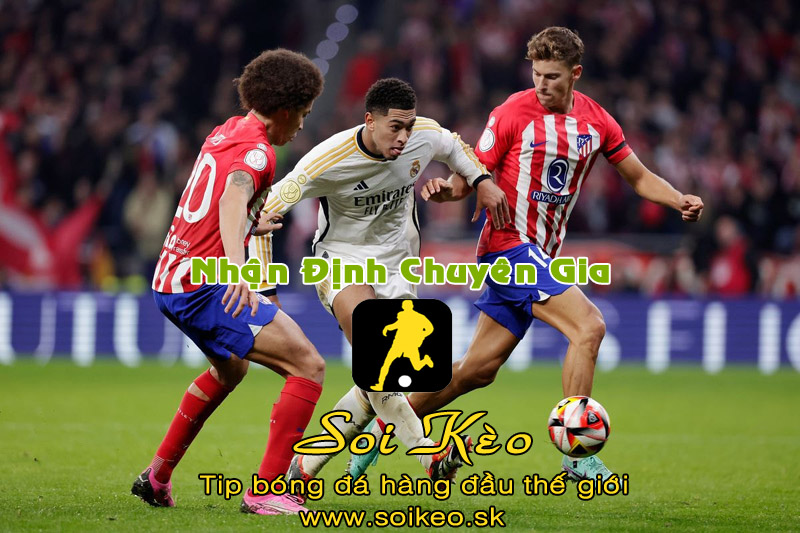 Soi Kèo tip bóng đá Atletico - Real
