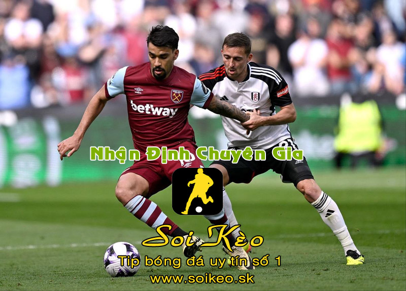 Soi Kèo West Ham - Fulham
