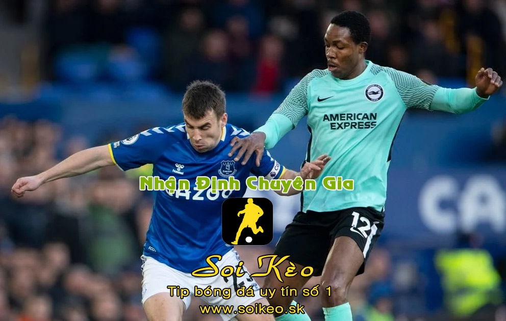 Soi Kèo Brighton - Everton